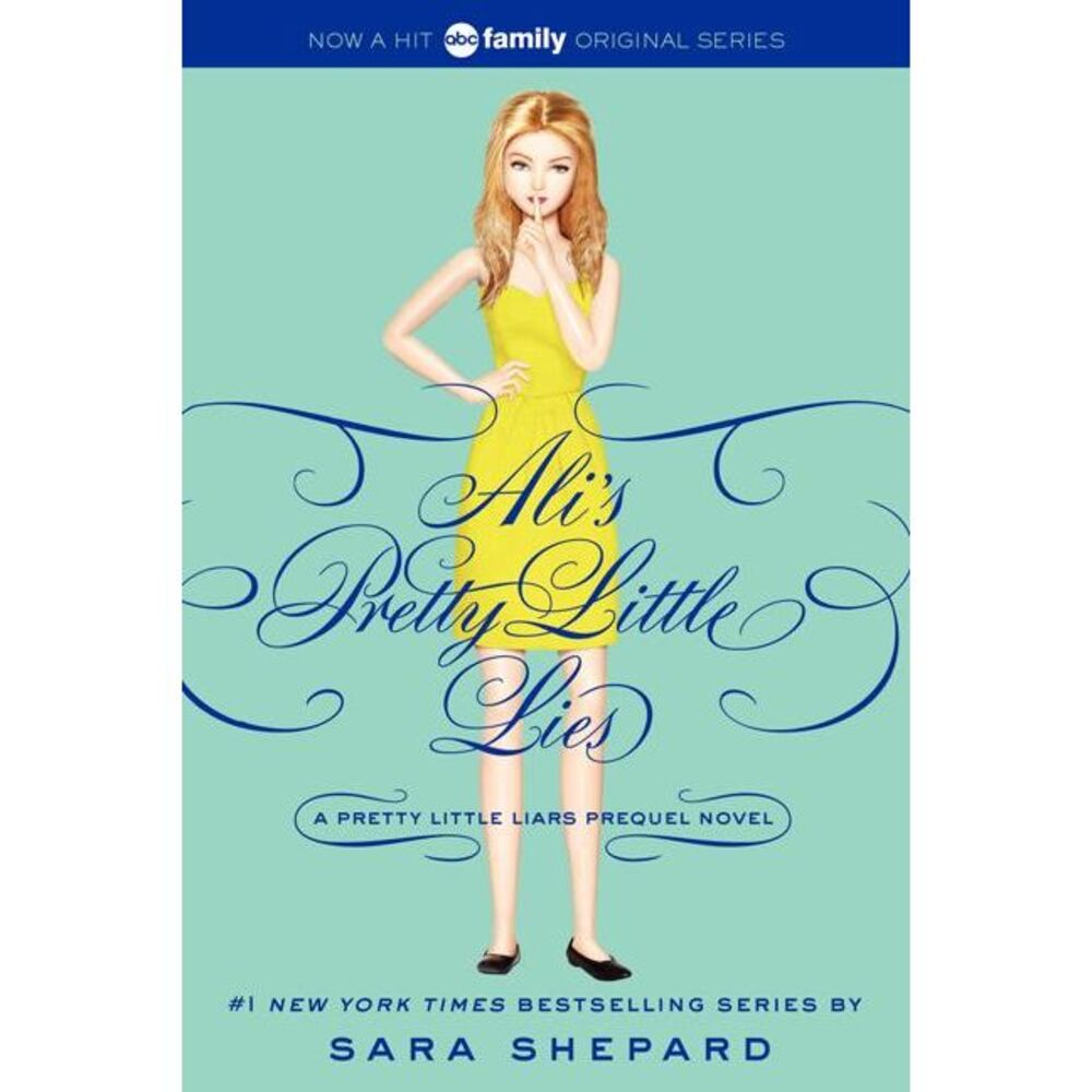 Pretty Little Liars: Ali's Pretty Little Lies -- Sara Shepard